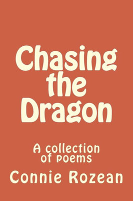 Chasing The Dragon: Chasing The Dragon