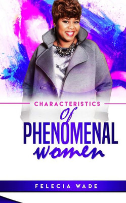 Characteristics Of Phenomenal Women
