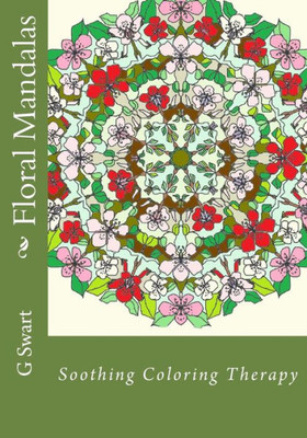 Floral Mandalas: Soothing Coloring Therapy