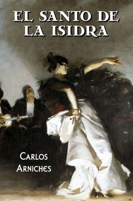 El Santo De La Isidra (Spanish Edition)