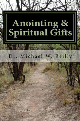 Anointing & Spiritual Gifts: The Master's Apprentice Study Series, Volume 3