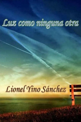 Luz Como Ninguna Otra (Spanish Edition)