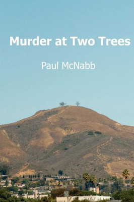 Murder At Two Trees: Michael Mcallister Mystery Series Book 5