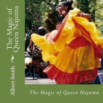 The Magic Of Queen Najuma