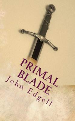Primal Blade (Accidental Heroes)