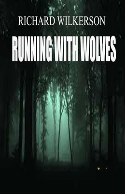 Running With Wolves: Running With Wolves
