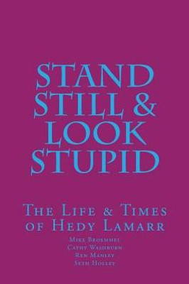 Stand Still & Look Stupid