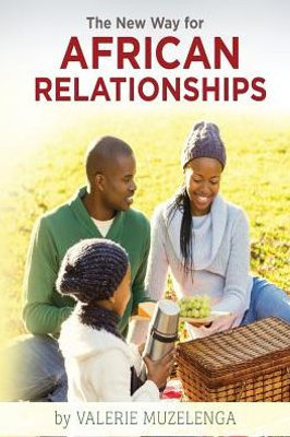 The New Way For African Relationships