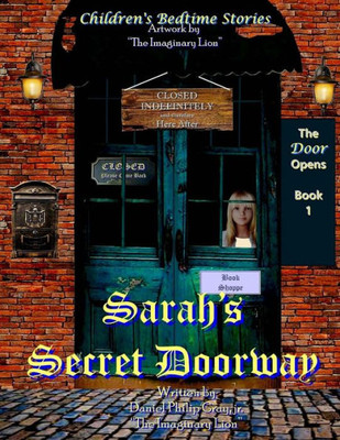 Sarah's Secret Doorway: "The Door Opens"