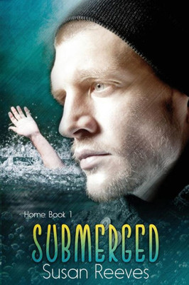 Submerged (Home) (Volume 1)