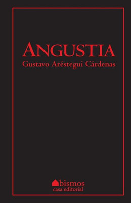 Angustia (Spanish Edition)