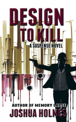 Design To Kill (The Design Series)