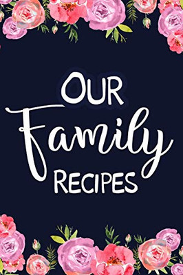 Our Family Recipes - 9781034121053