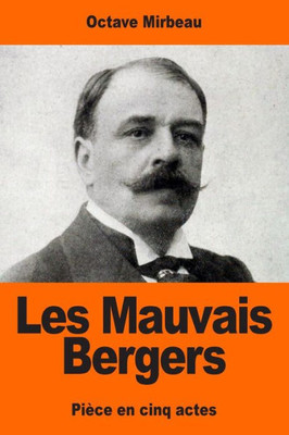 Les Mauvais Bergers (French Edition)