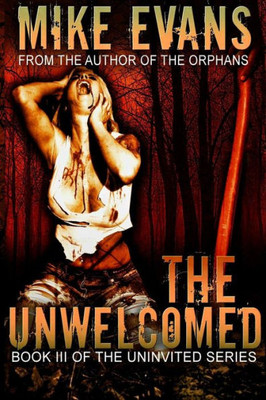 The Unwelcomed (The Uninvited)
