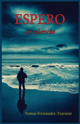 Espero: En Silencio (Spanish Edition)