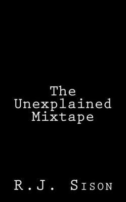 The Unexplained Mixtape