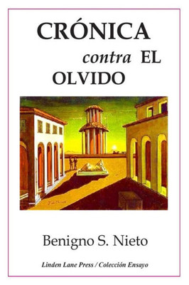 Crónica Contra El Olvido (Spanish Edition)