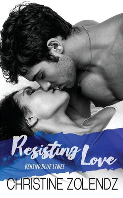 Resisting Love: Behind Blue Lines