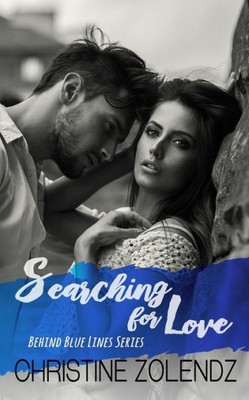 Searching For Love: Behind Blue Lines