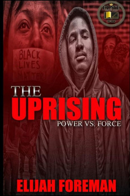 The Uprising: Power Vs. Force