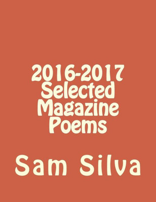 2016-2017 Selected Magazine Poems