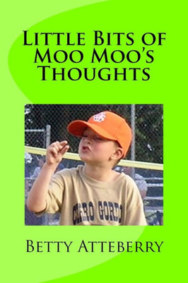 Little Bits Of Moo Moo's Thoughts