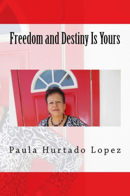 Freedom And Destiny Is Yours