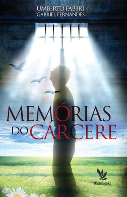 Memórias Do Cárcere (Portuguese Edition)