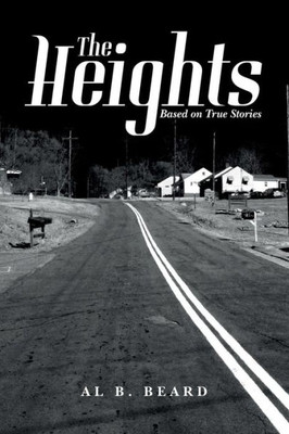 The Heights: Based On True Stories