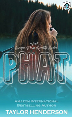 Phat (Escape From Reality)