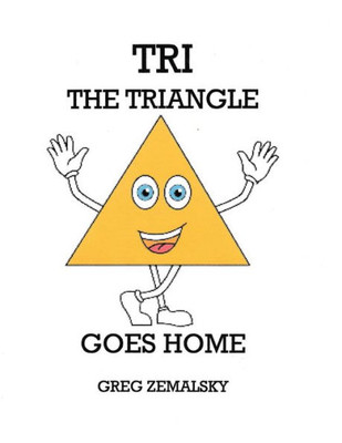 Tri The Triangle Goes Home