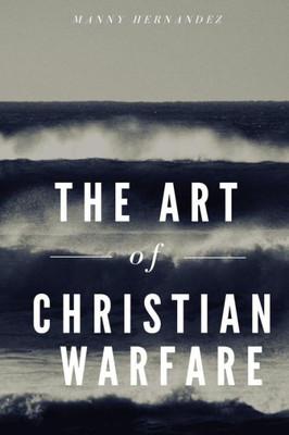 The Art Of Christian Warfare