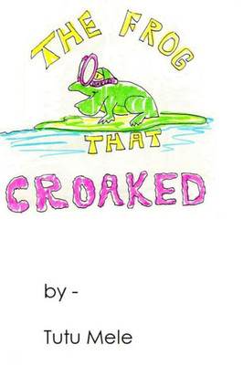 The Frog That Croaked