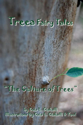 Treea Fairy Tales "The Culture Of Trees" (Volume 1)