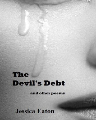 The Devil's Debt: And Other Poems