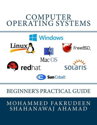 Computer Operating Systems: Beginner's Practical Guide