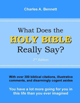 What Does The Holy Bible Really Say?