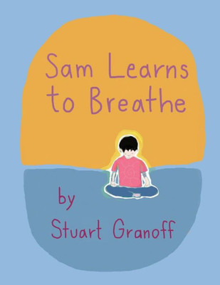 Sam Learns To Breathe