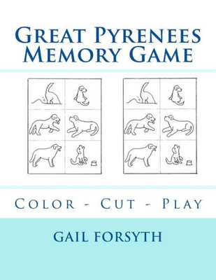 Great Pyrenees Memory Game: Color - Cut - Play