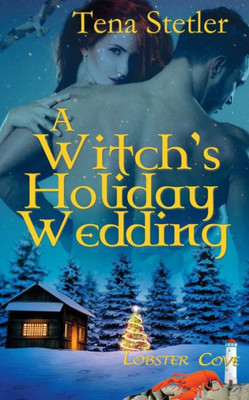 A Witch's Holiday Wedding (Lobster Cove)