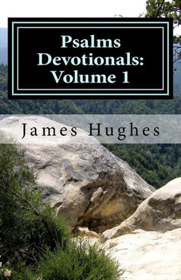 Psalms Devotionals: Volume 1