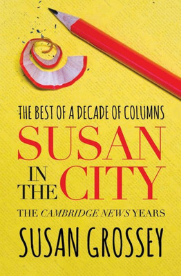 Susan In The City: The Cambridge News Years
