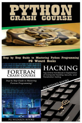 Python Crash Course + Fortran Crash Course + Hacking