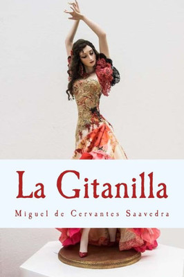 La Gitanilla: Novela Ejemplar (Spanish Edition)