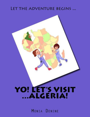 Yo! Let's Visit ... Algeria: Yo! Let's Visit ... Algeria