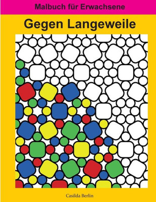 Gegen Langeweile: Malbuch Fur Erwachsene (German Edition)