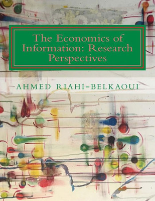 The Economics Of Information: Research Perspectives