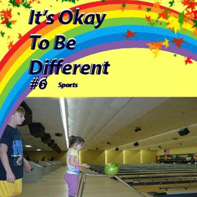 It's Okay To Be Different #6