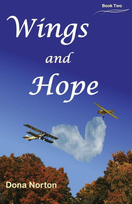 Wings And Hope (The Wings Trilogy)